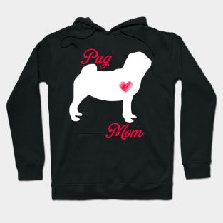 Pug mom   cute mother's day t shirt for dog lovers Hoodie